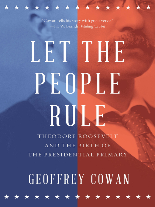 Title details for Let the People Rule by Geoffrey Cowan - Available